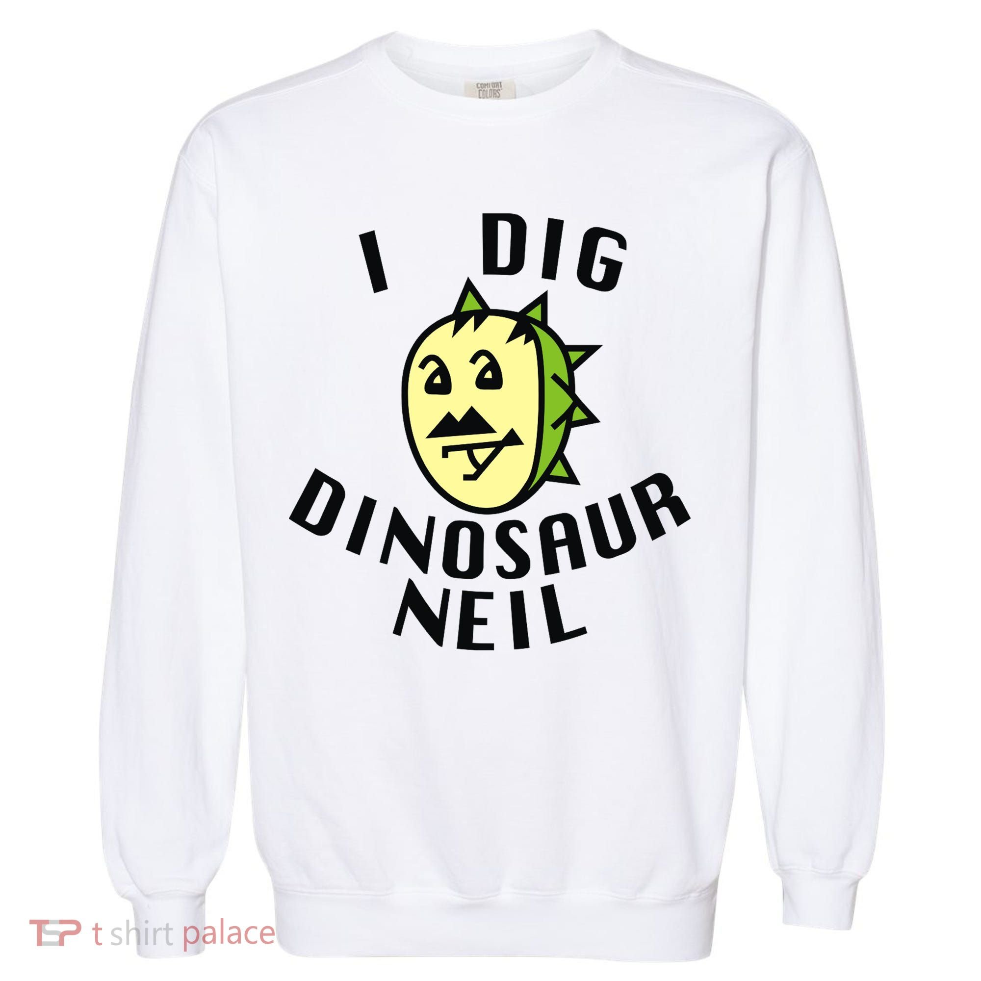 I Dig Dinosaur Neil Garment-Dyed Sweatshirt
