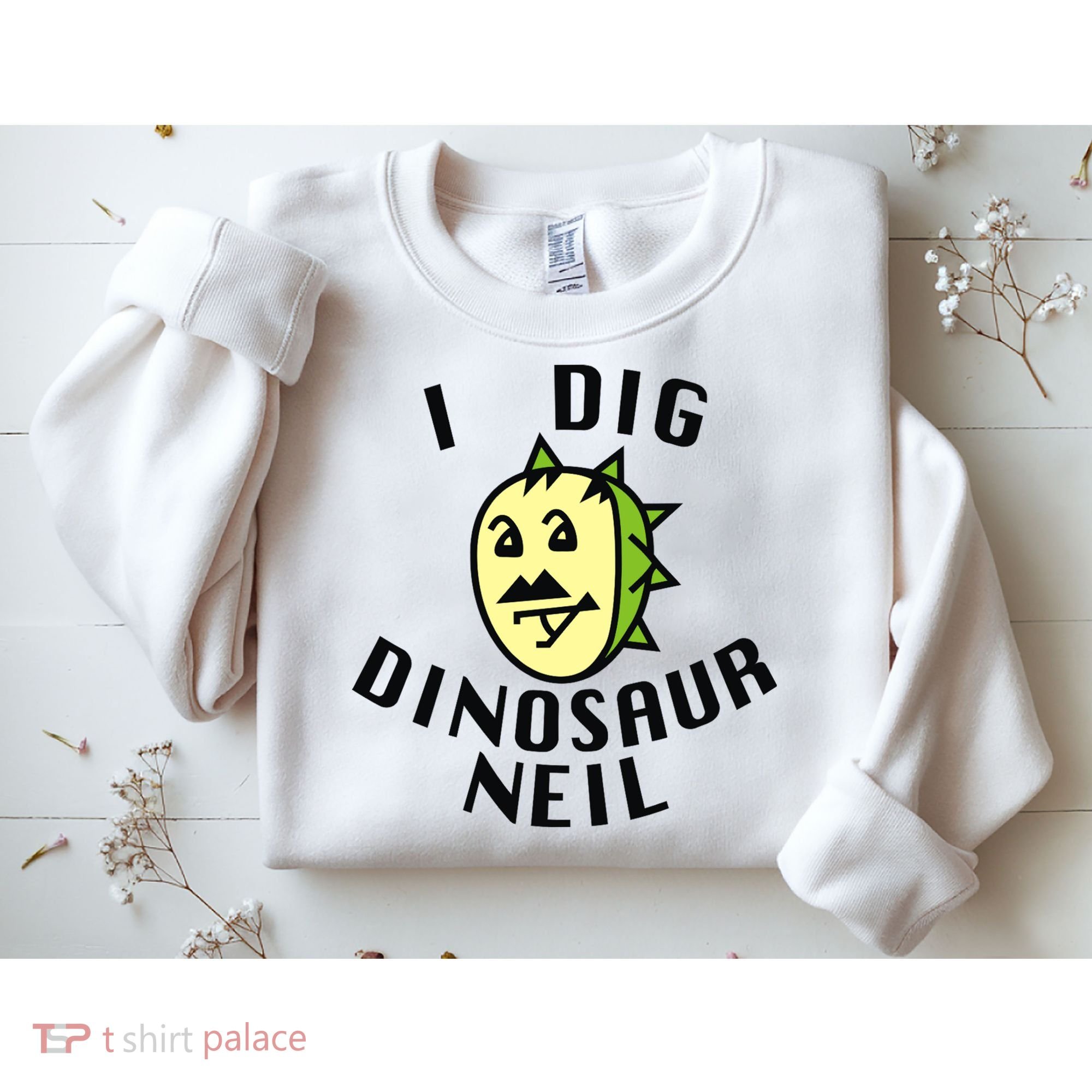 I Dig Dinosaur Neil Sweatshirt
