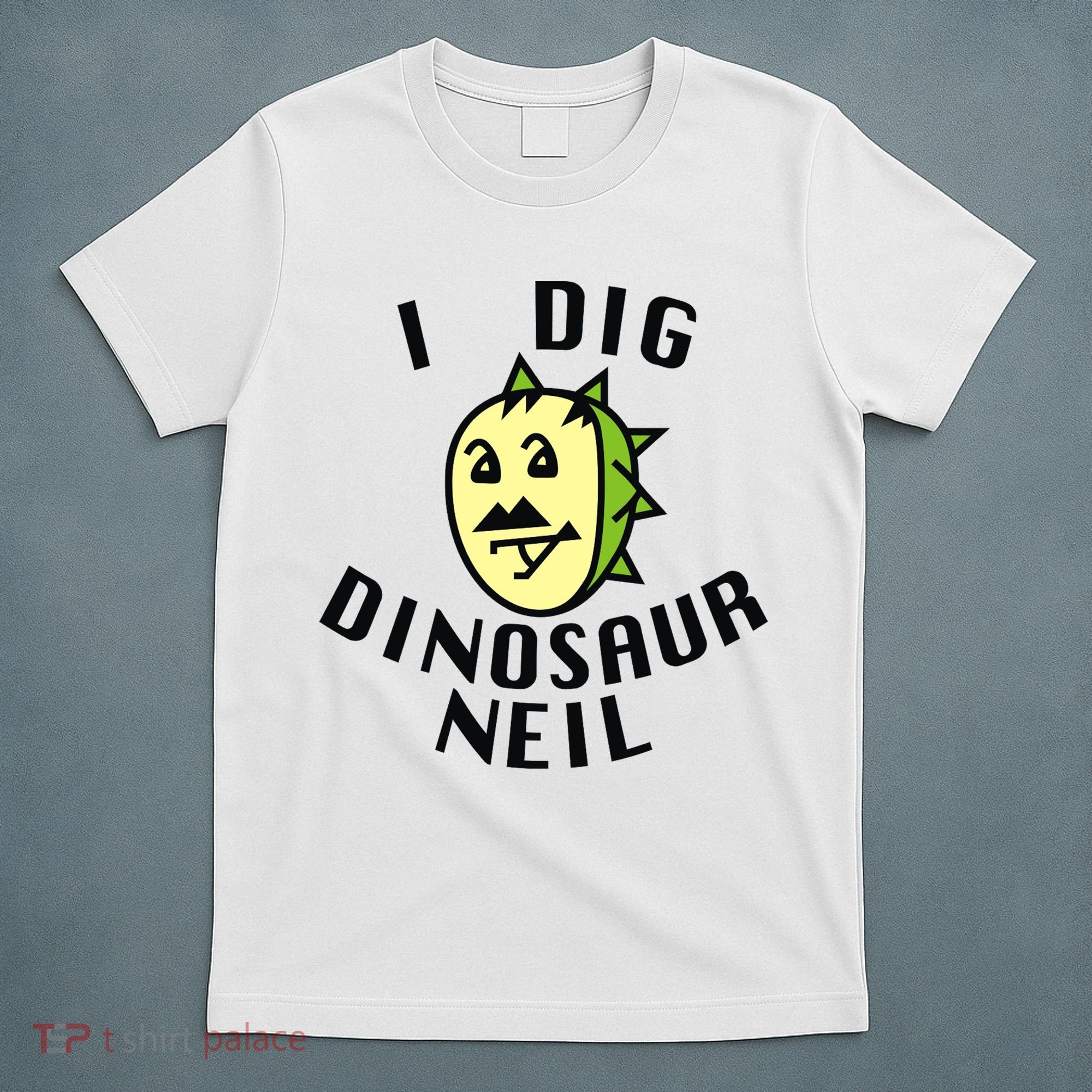 I Dig Dinosaur Neil T-Shirt