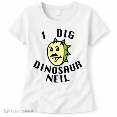 I Dig Dinosaur Neil Women's T-Shirt