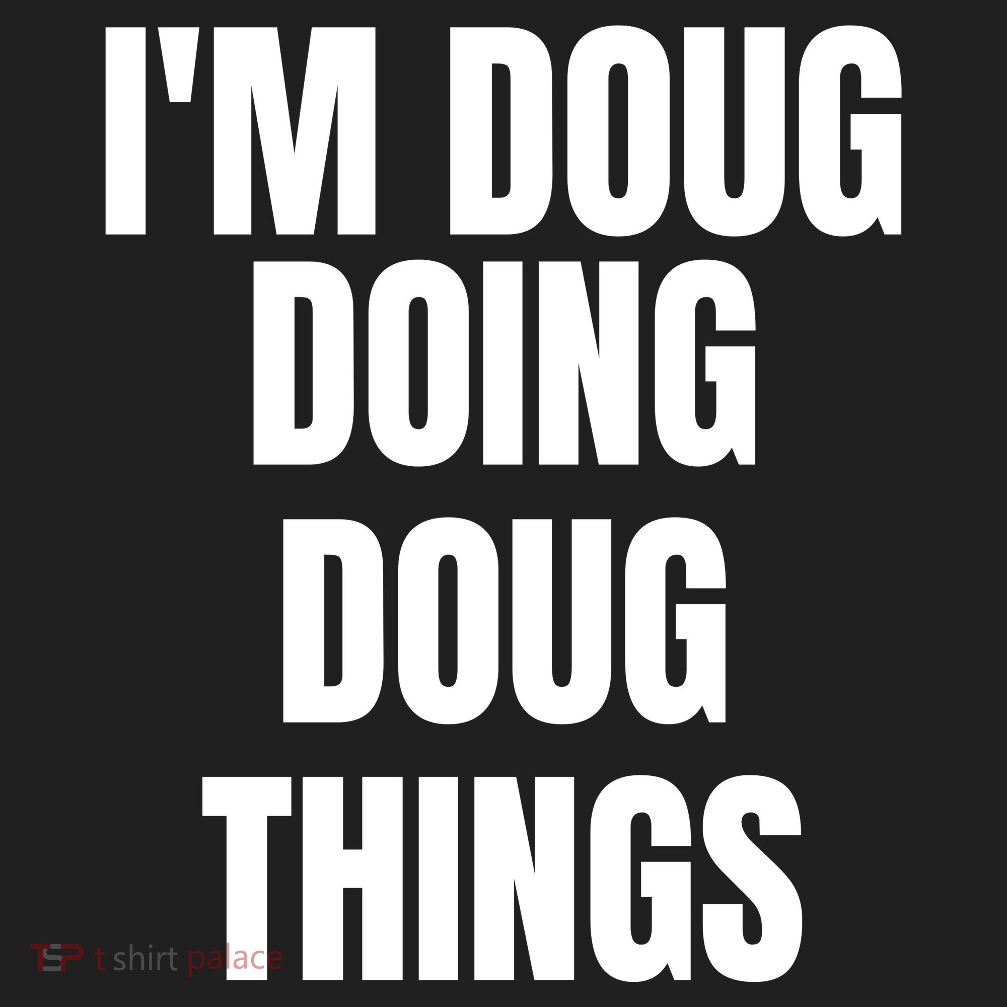 Im Doug Doing Doug Things Funny Birthday Name Gift Beanie
