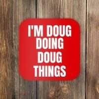 Im Doug Doing Doug Things Funny Birthday Name Gift Coaster thumb 0