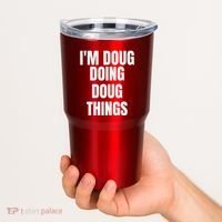 Im Doug Doing Doug Things Funny Birthday Name Gift Tumbler thumb 2