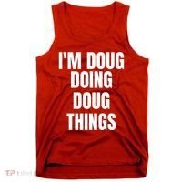 Im Doug Doing Doug Things Funny Birthday Name Gift Tank Top thumb 0