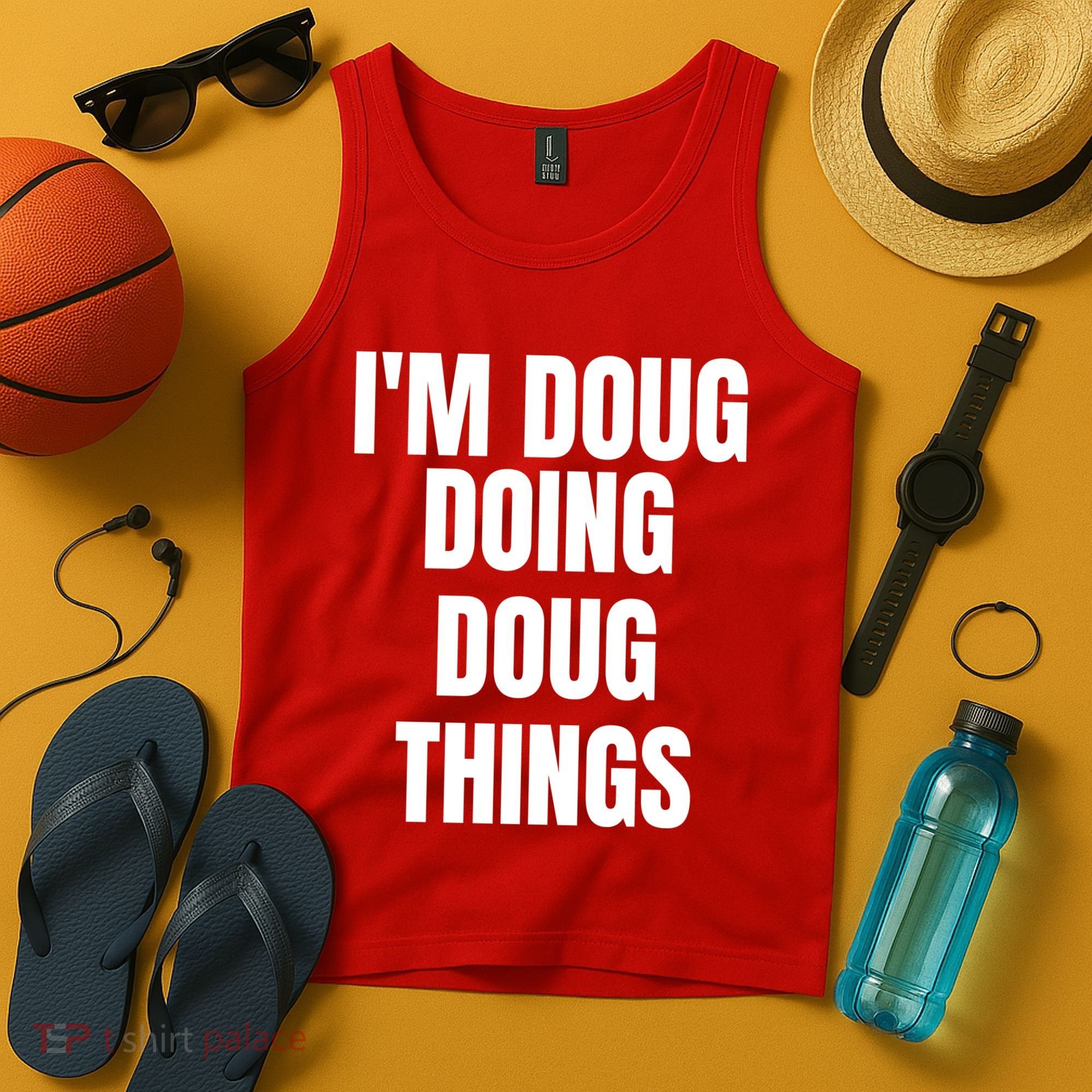 Im Doug Doing Doug Things Funny Birthday Name Gift Tank Top