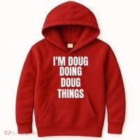 Im Doug Doing Doug Things Funny Birthday Name Gift Kids Hoodie thumb 0