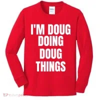 Im Doug Doing Doug Things Funny Birthday Name Gift Kids Long Sleeve Shirt thumb 0