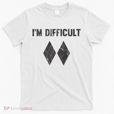 Im Difficult Double Black Diamond Ski Snowboard T-Shirt
