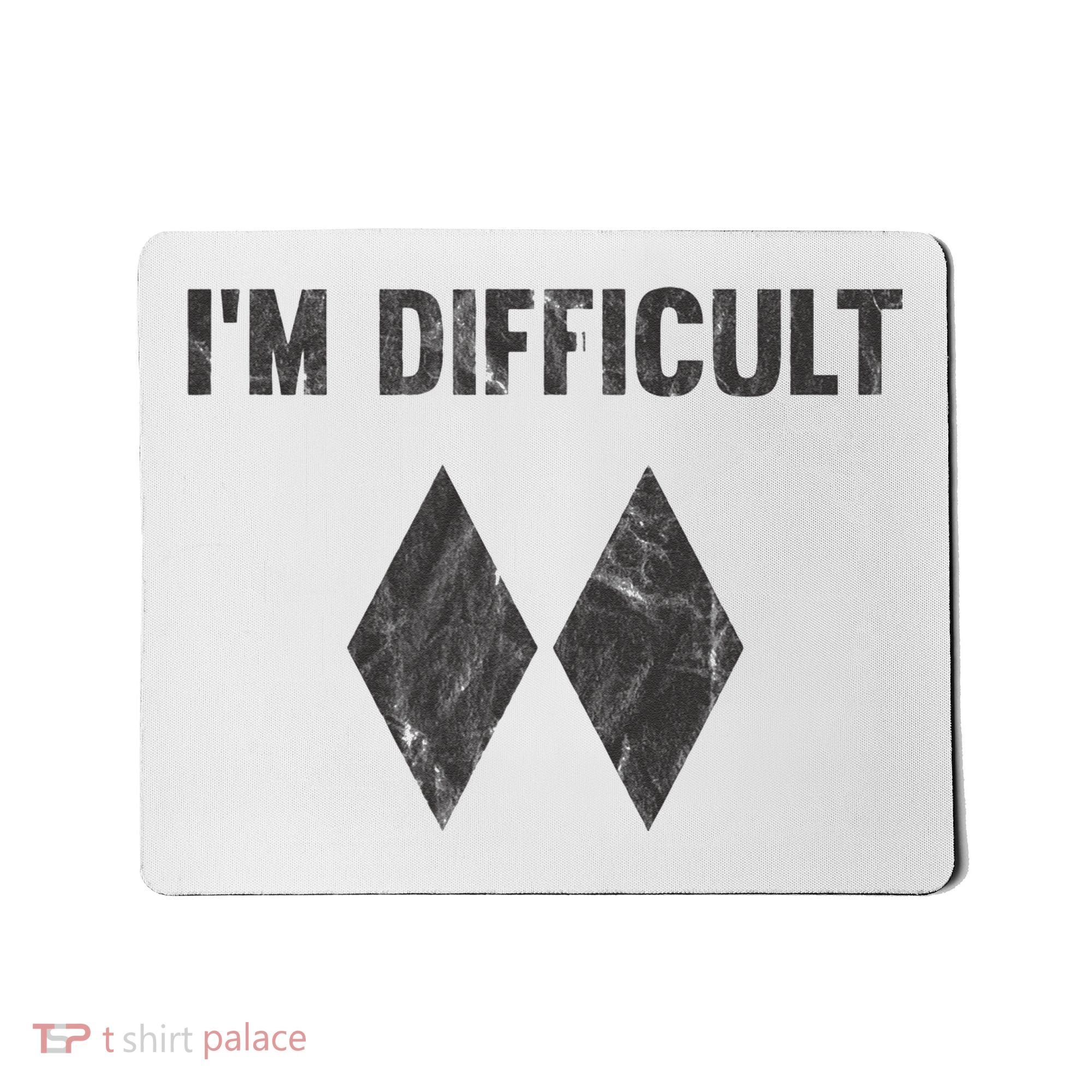 Im Difficult Double Black Diamond Ski Snowboard Mousepad