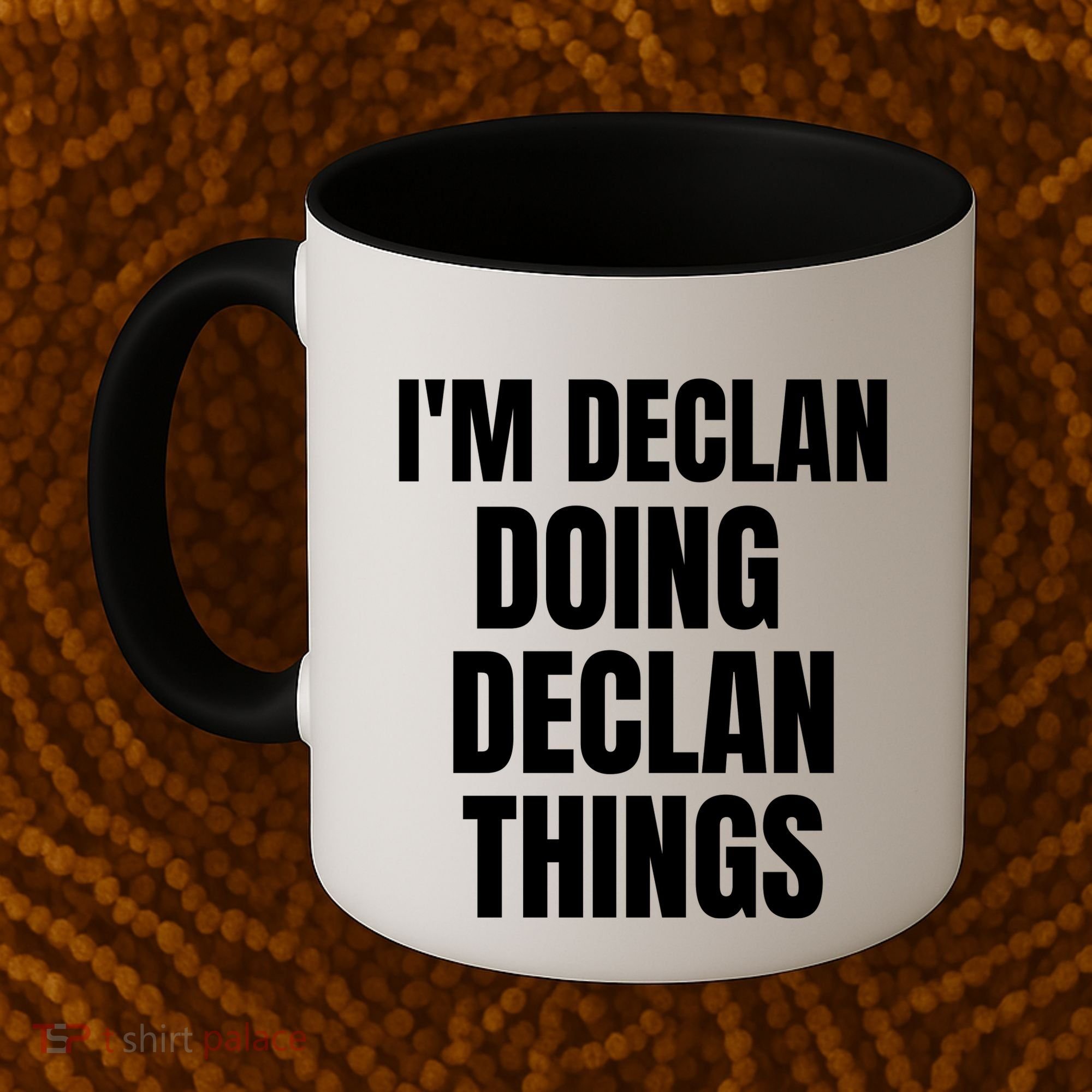 IM Declan Doing Declan Things Funny Birthday Name Gift Coffee Mug
