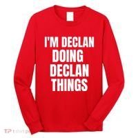 IM Declan Doing Declan Things Funny Birthday Name Gift Long Sleeve Shirt thumb 0