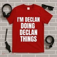 IM Declan Doing Declan Things Funny Birthday Name Gift T-Shirt thumb 5