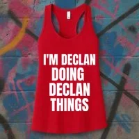 IM Declan Doing Declan Things Funny Birthday Name Gift Women's Tank Top thumb 3