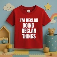 IM Declan Doing Declan Things Funny Birthday Name Gift Toddler T-Shirt thumb 3
