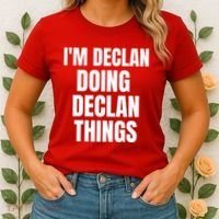 IM Declan Doing Declan Things Funny Birthday Name Gift Women's T-Shirt thumb 2