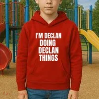 IM Declan Doing Declan Things Funny Birthday Name Gift Kids Hoodie thumb 2