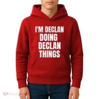 IM Declan Doing Declan Things Funny Birthday Name Gift Kids Hoodie thumb 4