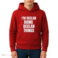 IM Declan Doing Declan Things Funny Birthday Name Gift Kids Hoodie thumb 4