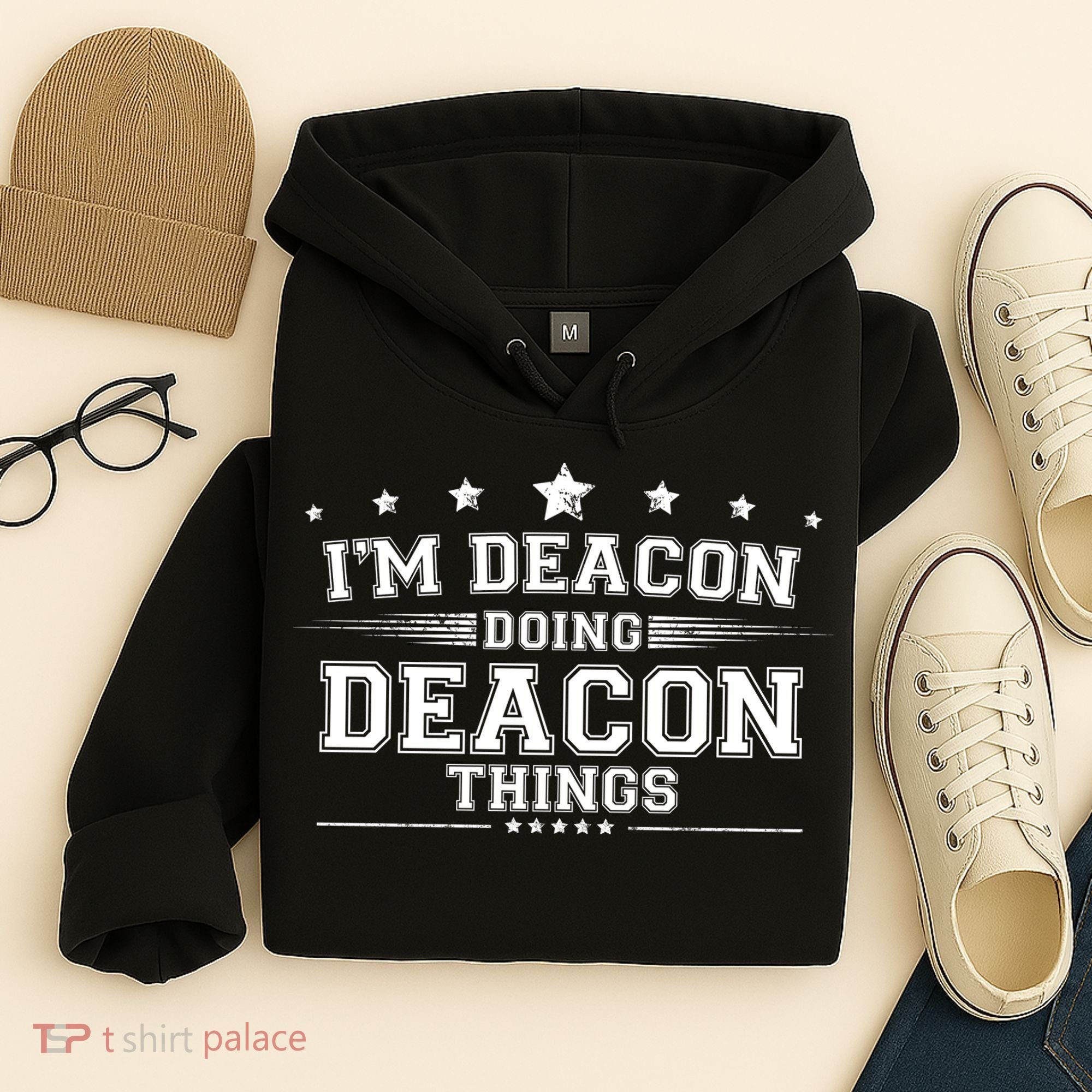 Im Deacon Doing Deacon Things Hoodie