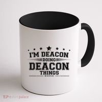 Im Deacon Doing Deacon Things Coffee Mug thumb 1