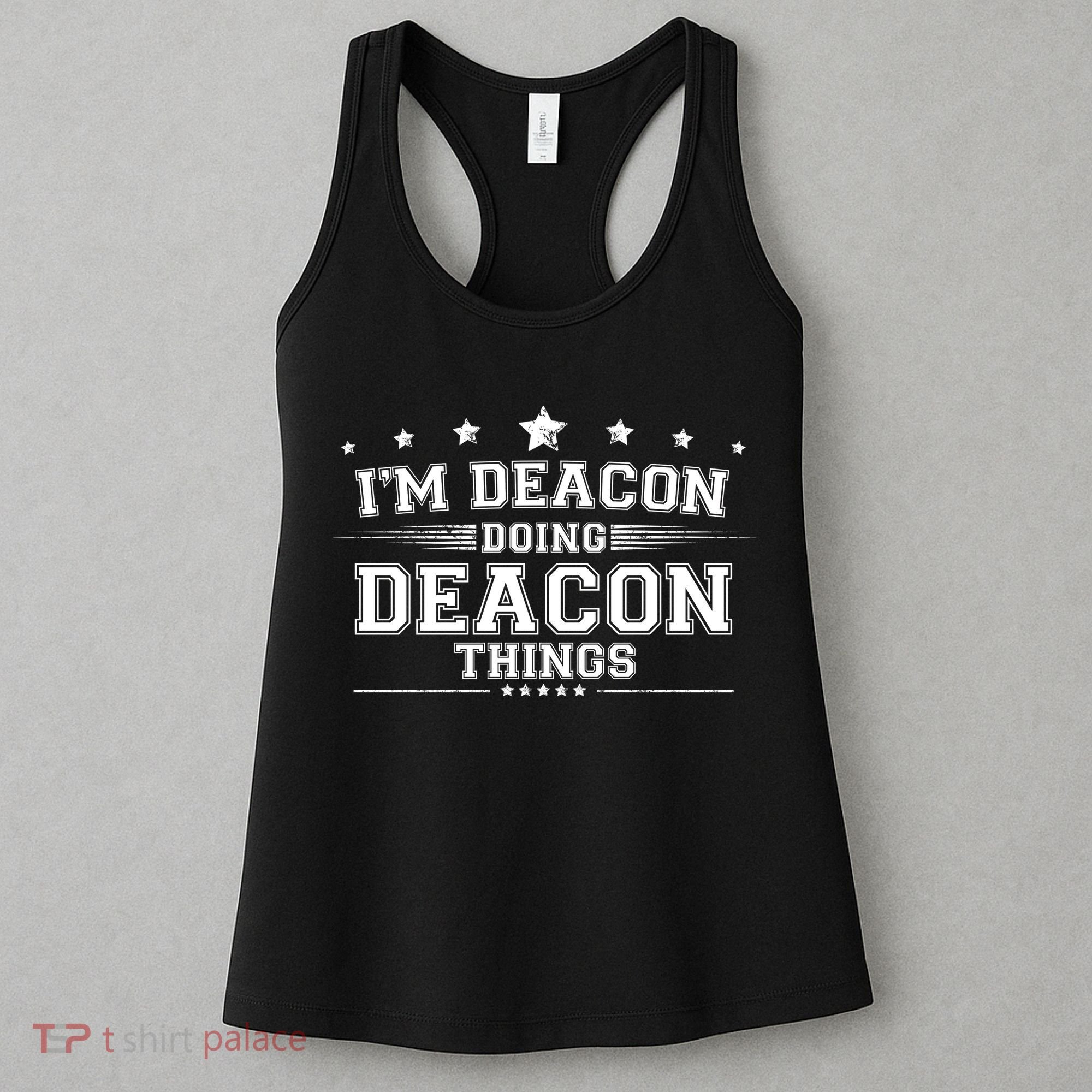 Im Deacon Doing Deacon Things Women's Tank Top