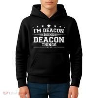 Im Deacon Doing Deacon Things Kids Hoodie thumb 4