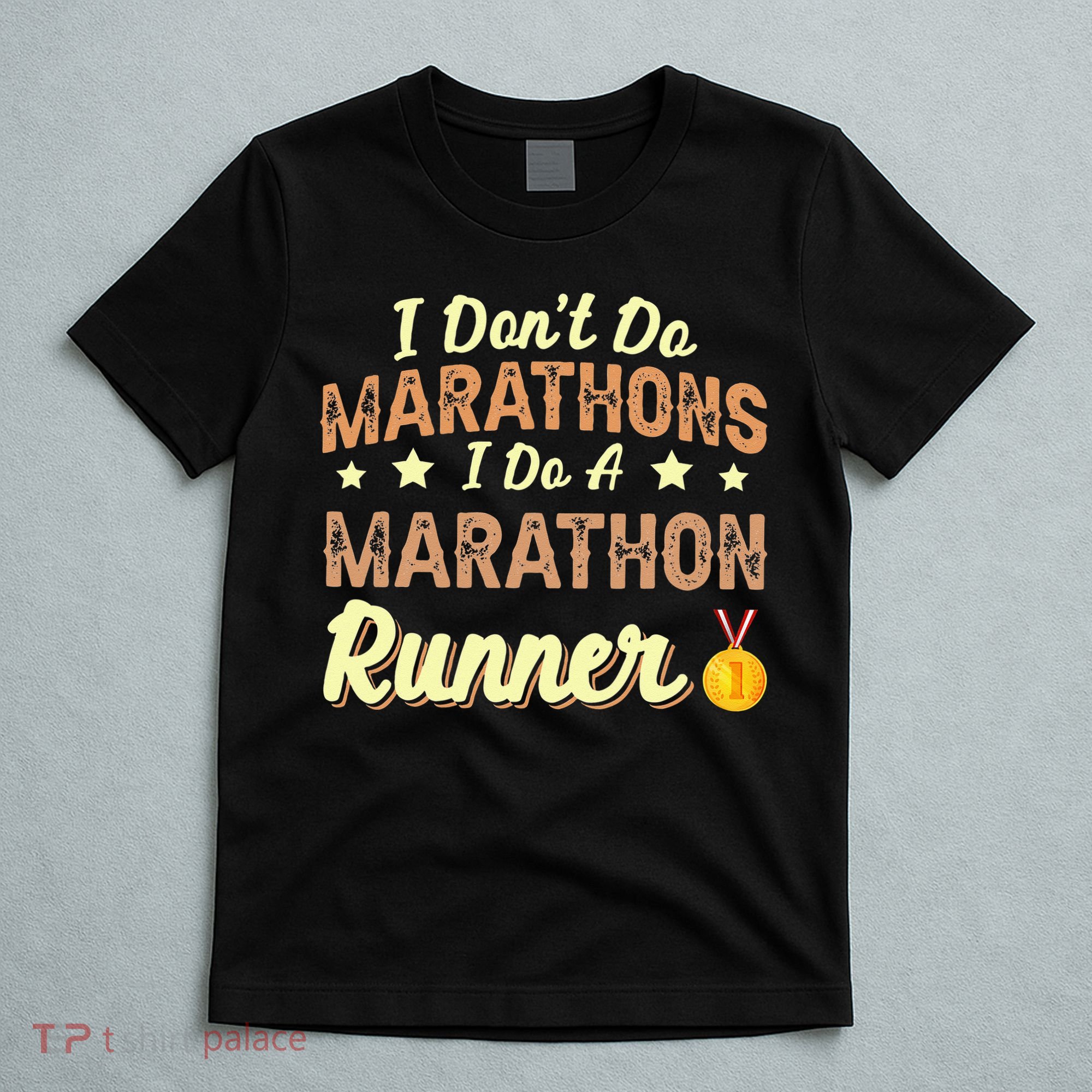 I Dont Do Marathons I Do A Marathon Runner Running T-Shirt