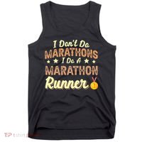 I Dont Do Marathons I Do A Marathon Runner Running Tank Top thumb 0