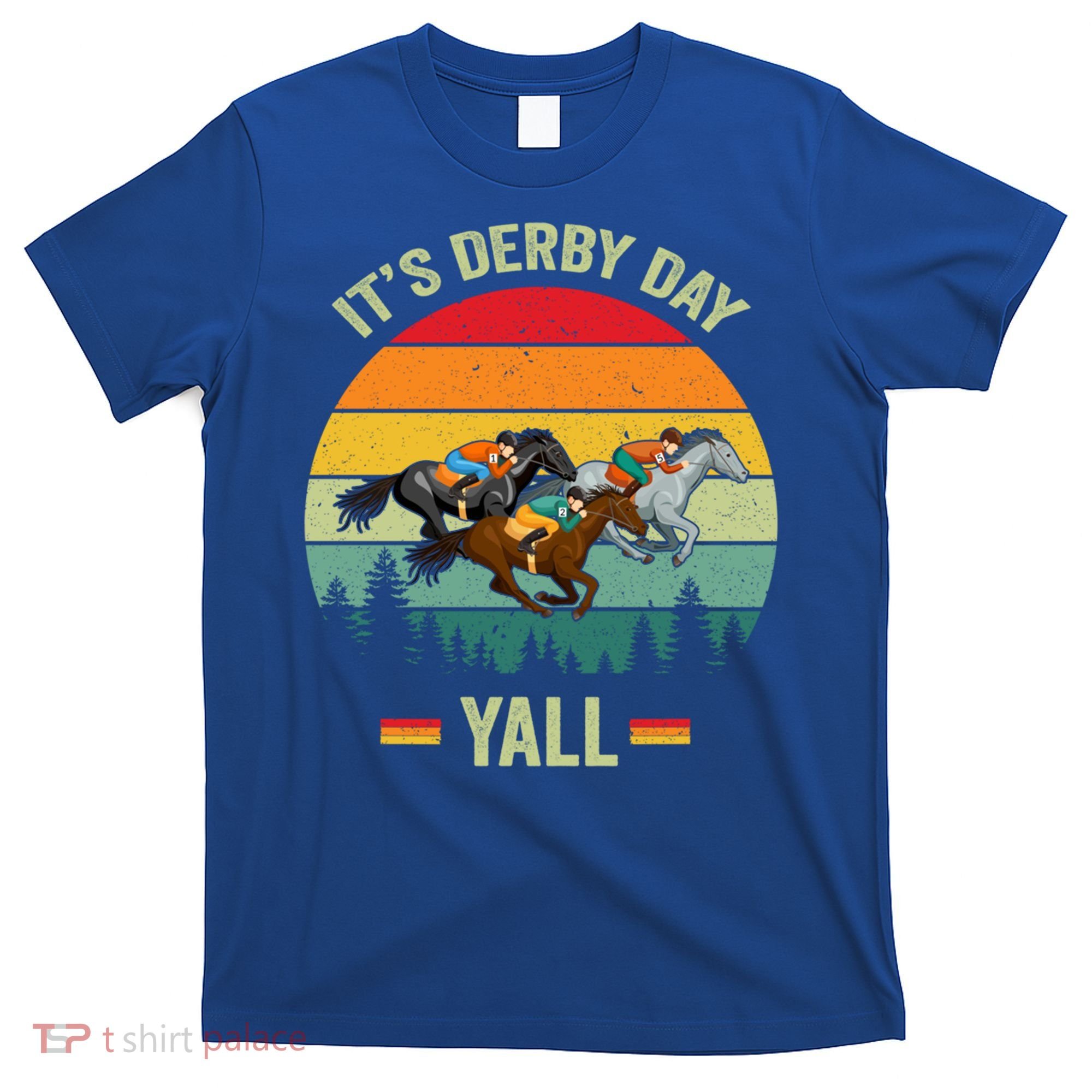 It's Derby Day Yall Retro Derby Horse Racing Lovers Gift T-Shirt