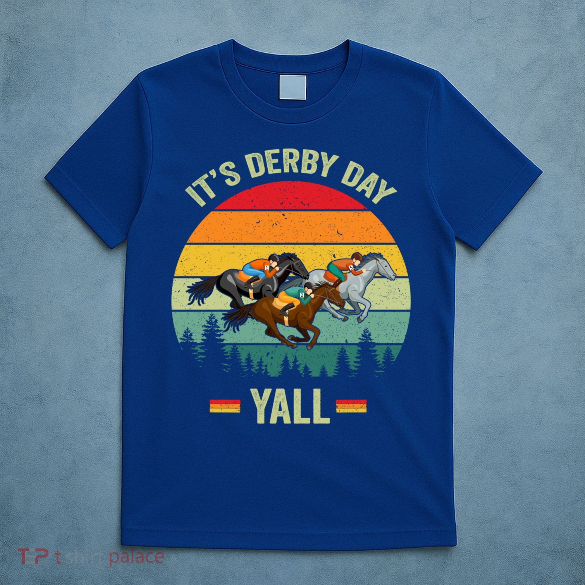 It's Derby Day Yall Retro Derby Horse Racing Lovers Gift T-Shirt