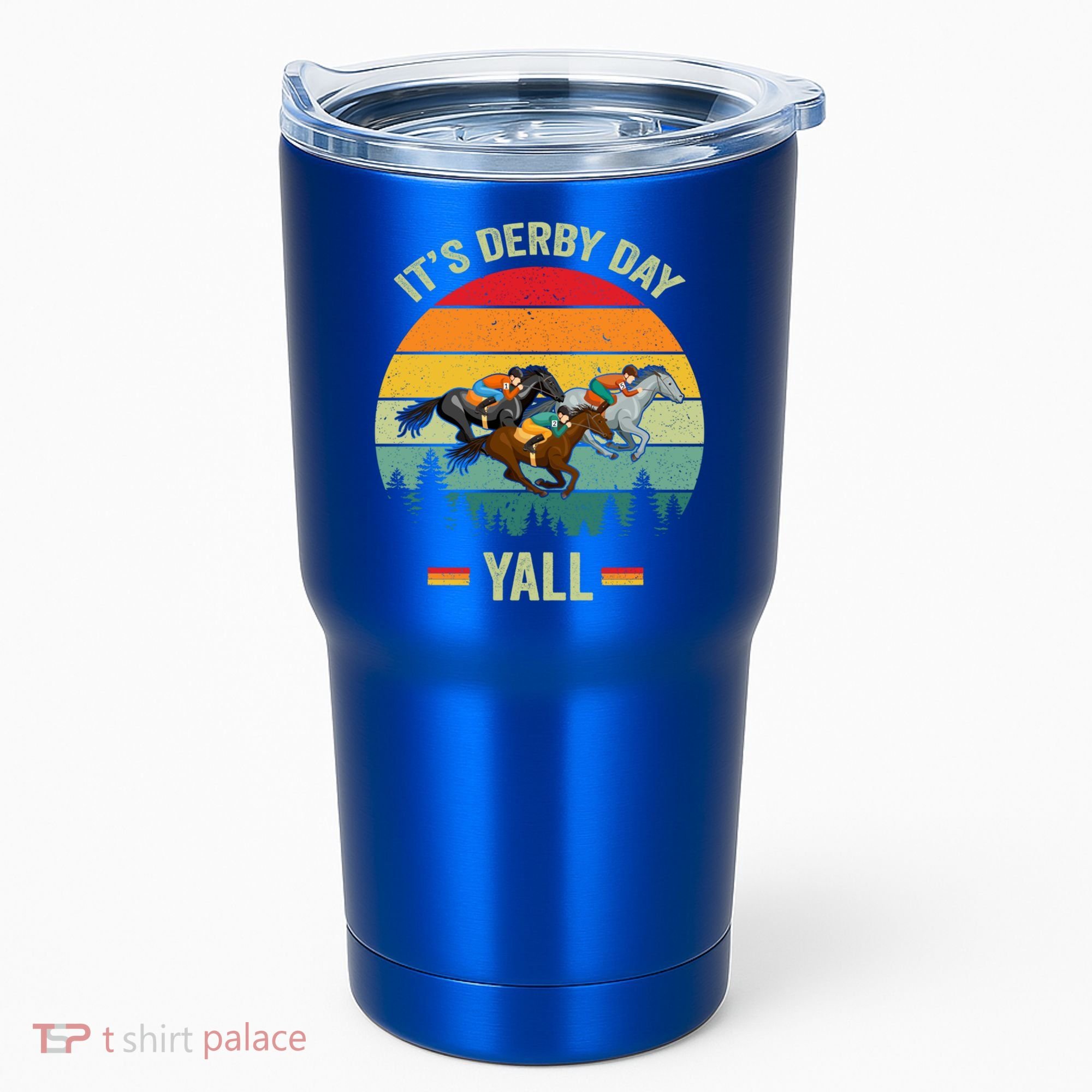 It's Derby Day Yall Retro Derby Horse Racing Lovers Gift Tumbler