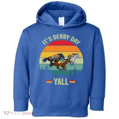 It's Derby Day Yall Retro Derby Horse Racing Lovers Gift Toddler Hoodie