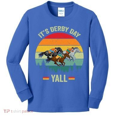 It's Derby Day Yall Retro Derby Horse Racing Lovers Gift Kids Long Sleeve Shirt
