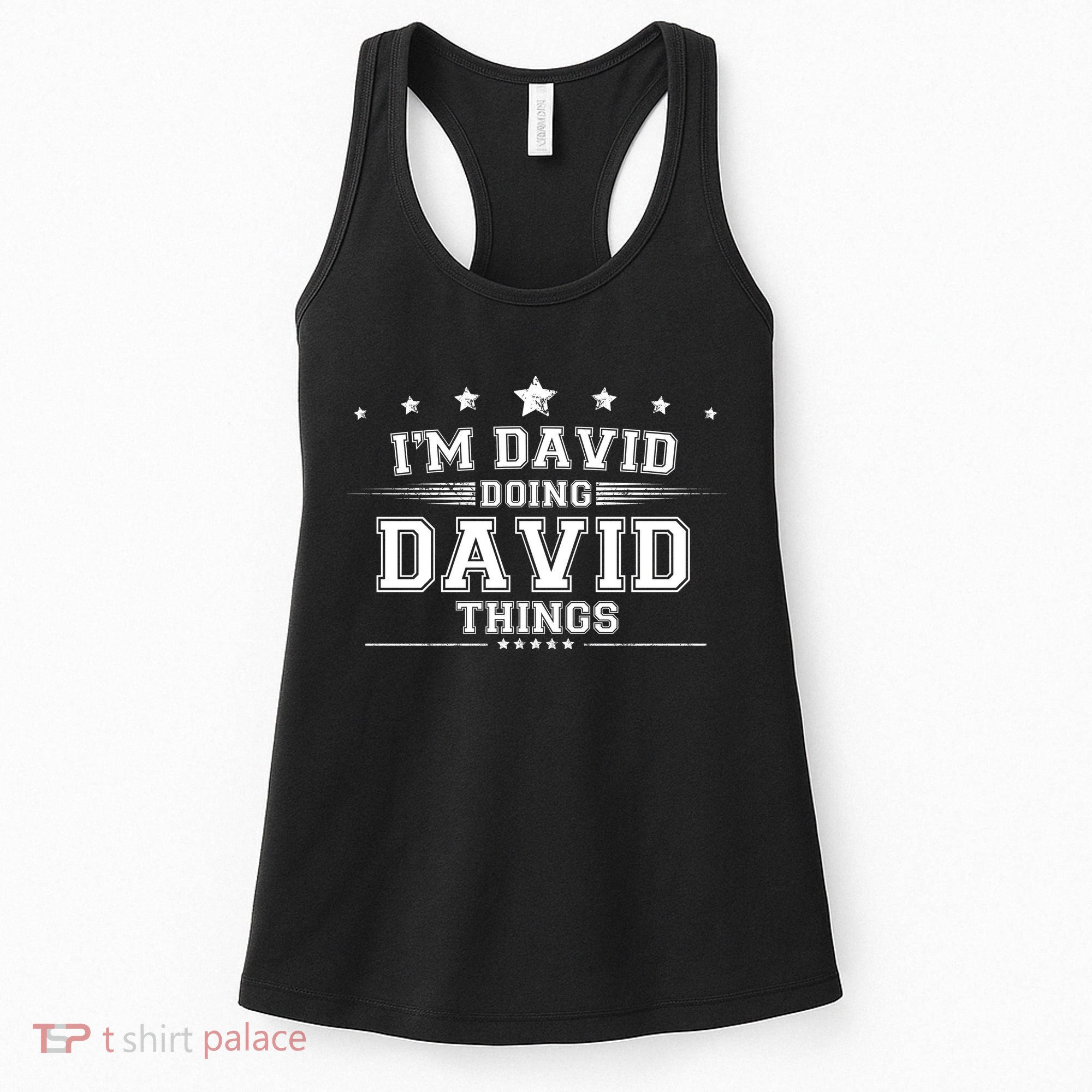 Im David Doing David Things Women's Tank Top