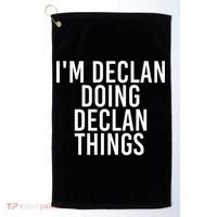 IM Declan Doing Declan Things Funny Birthday Name Gift Idea Golf Towel thumb 0