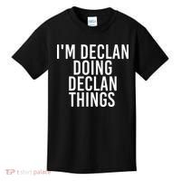 IM Declan Doing Declan Things Funny Birthday Name Gift Idea Kids T-Shirt thumb 0