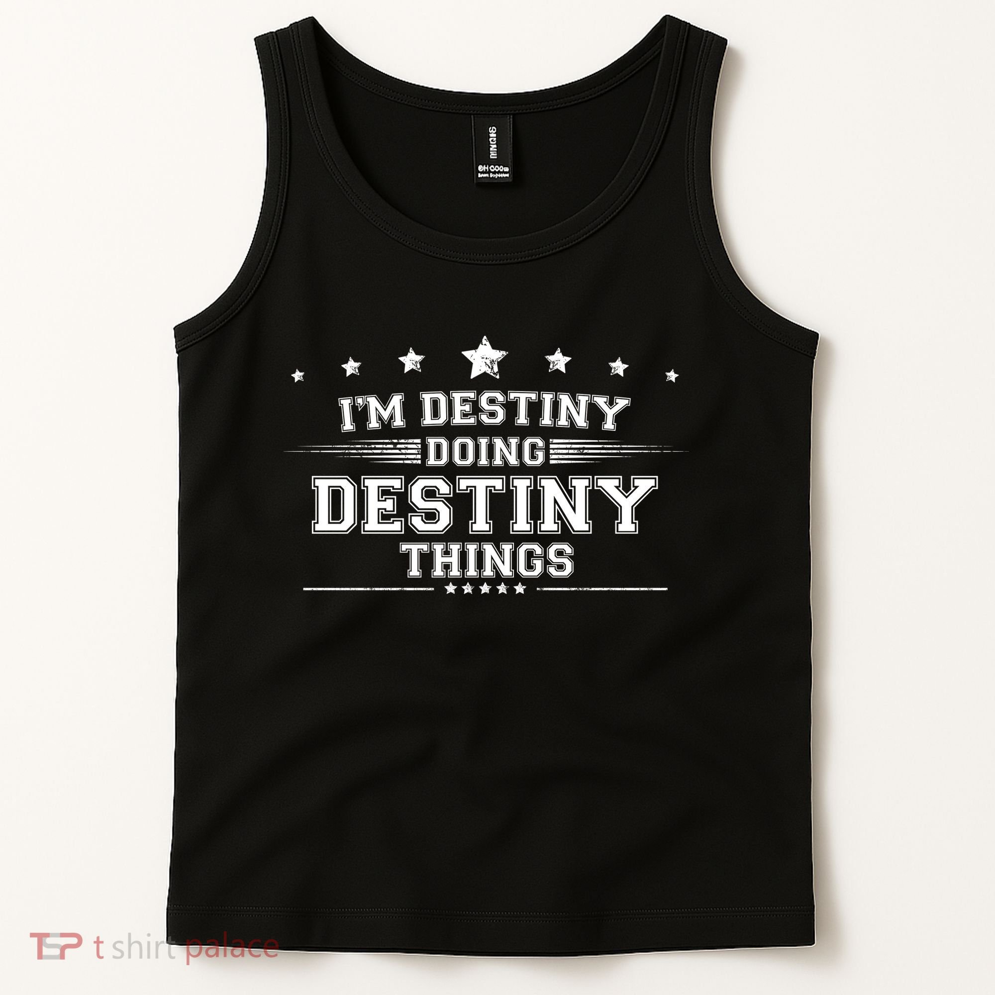 Im Destiny Doing Destiny Things Tank Top