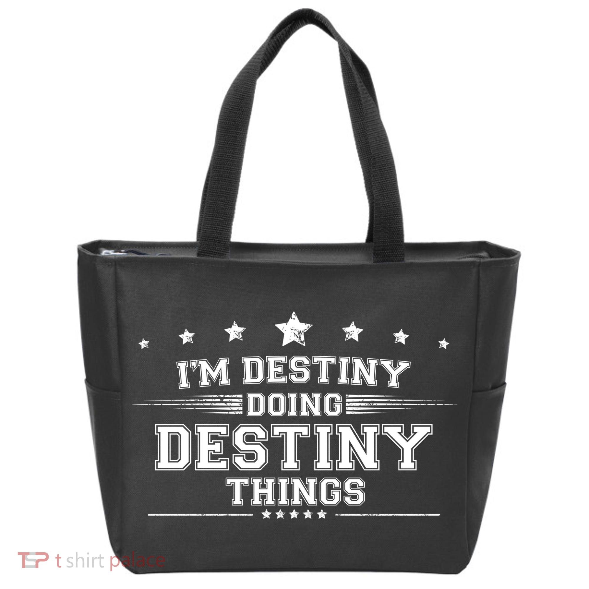 Im Destiny Doing Destiny Things Tote Bag