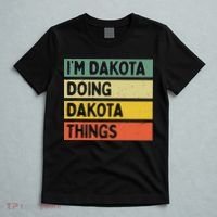IM Dakota Doing Dakota Things Funny Personalized Quote T-Shirt thumb 5