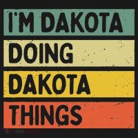 IM Dakota Doing Dakota Things Funny Personalized Quote Polo thumb 3