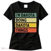 IM Dakota Doing Dakota Things Funny Personalized Quote Women's T-Shirt thumb 0