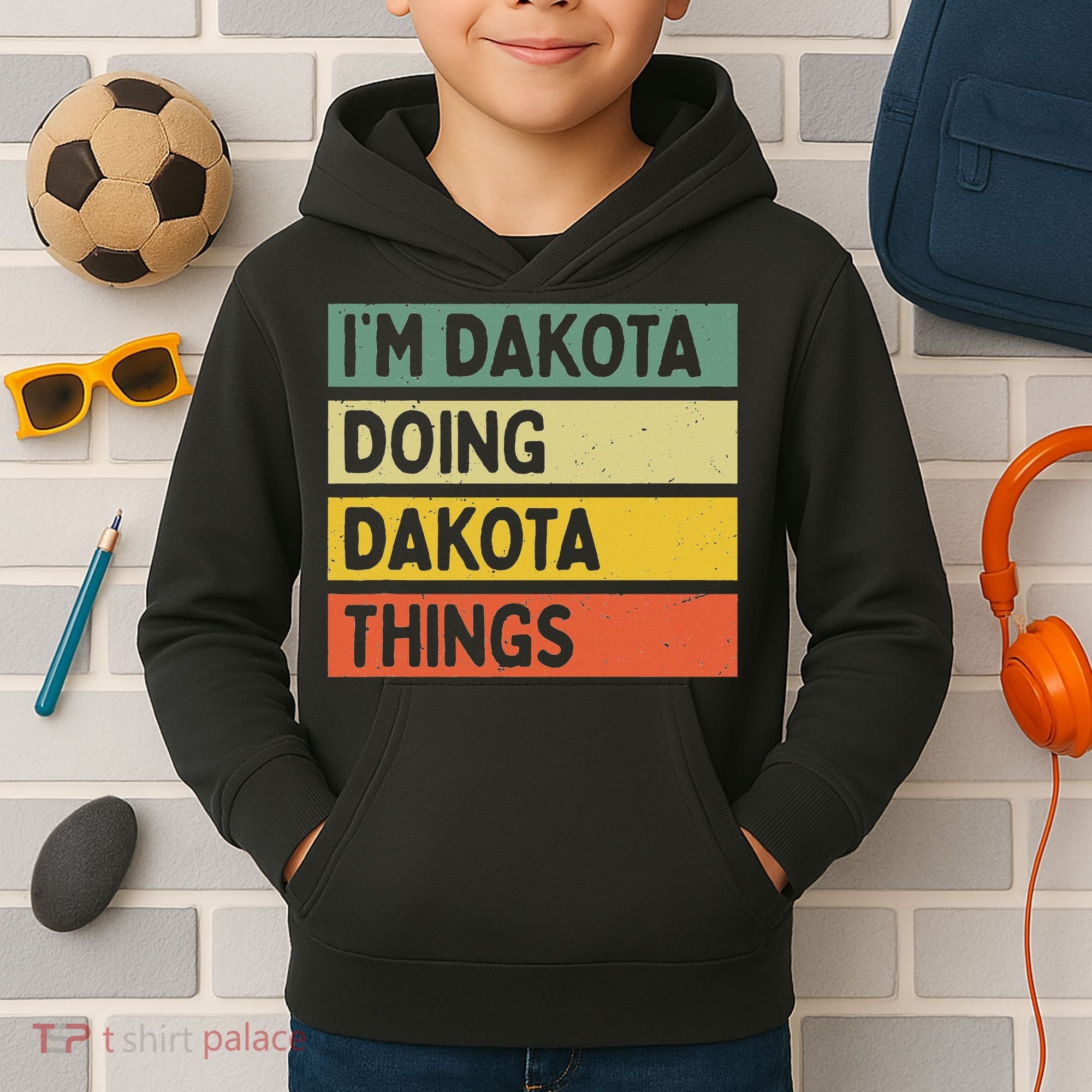 IM Dakota Doing Dakota Things Funny Personalized Quote Kids Hoodie