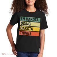 IM Dakota Doing Dakota Things Funny Personalized Quote Kids T-Shirt thumb 2
