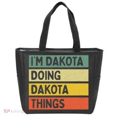 IM Dakota Doing Dakota Things Funny Personalized Quote Tote Bag