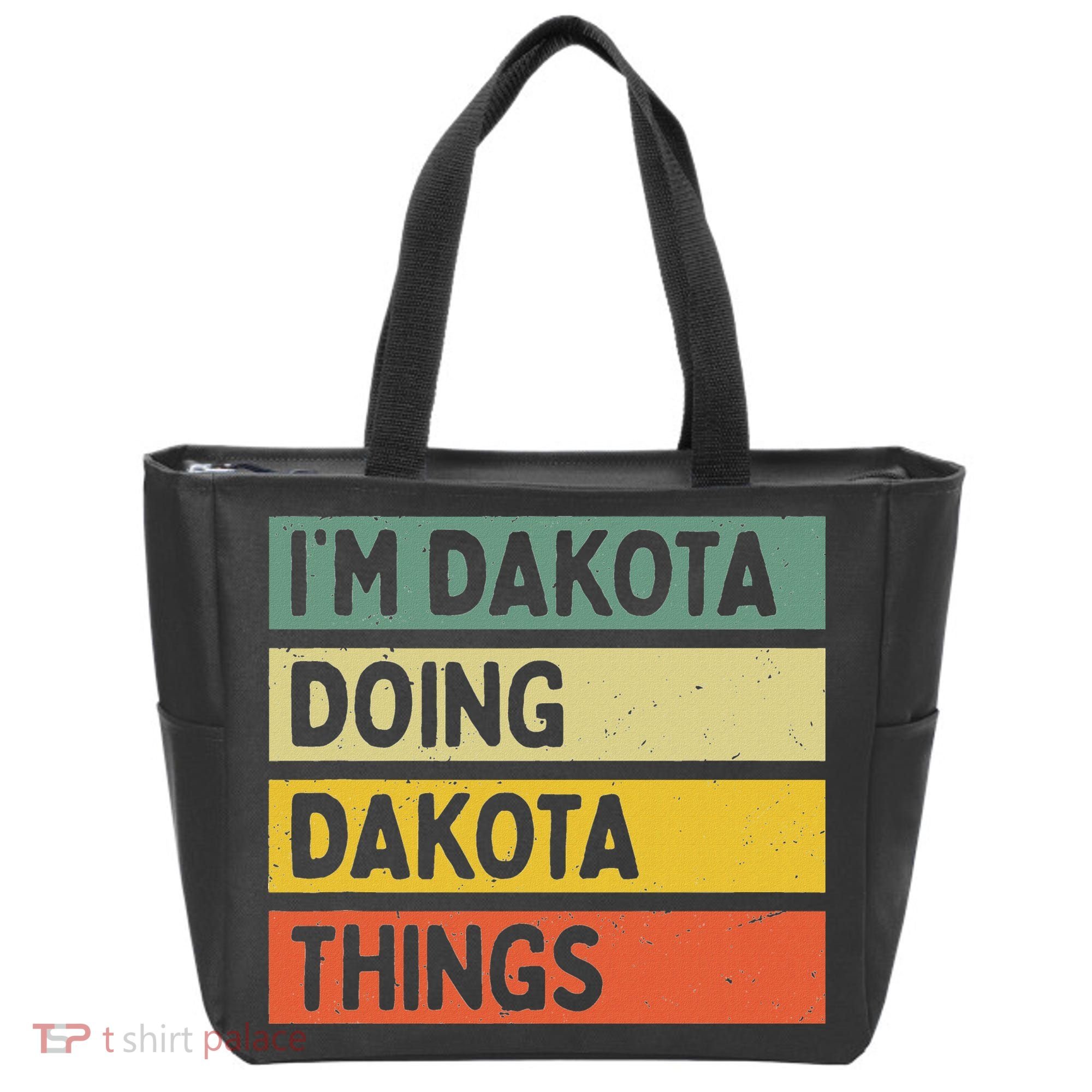 IM Dakota Doing Dakota Things Funny Personalized Quote Tote Bag