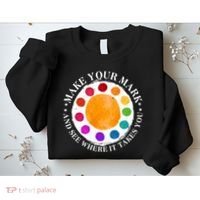 International Dot Day Make Your Mark And See Where It Takes You Sweatshirt thumb 2