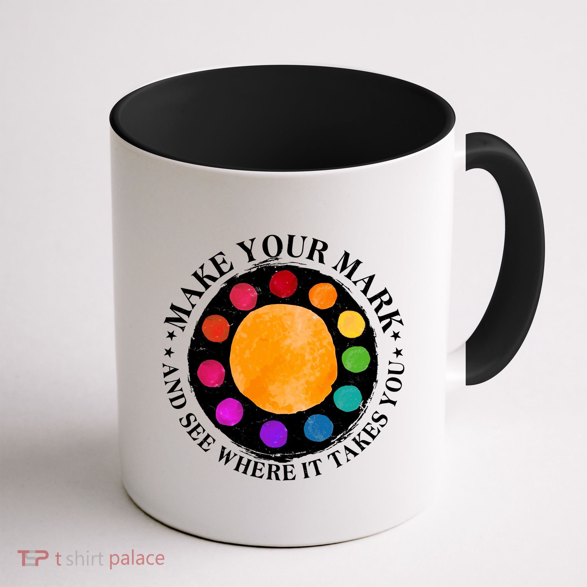 International Dot Day Make Your Mark And See Where It Takes You Coffee Mug
