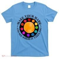 International Dot Day Make Your Mark And See Where It Takes You T-Shirt thumb 0