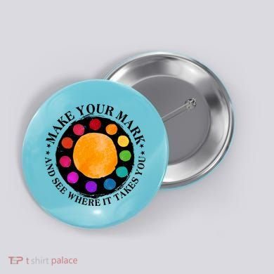 International Dot Day Make Your Mark And See Where It Takes You Button