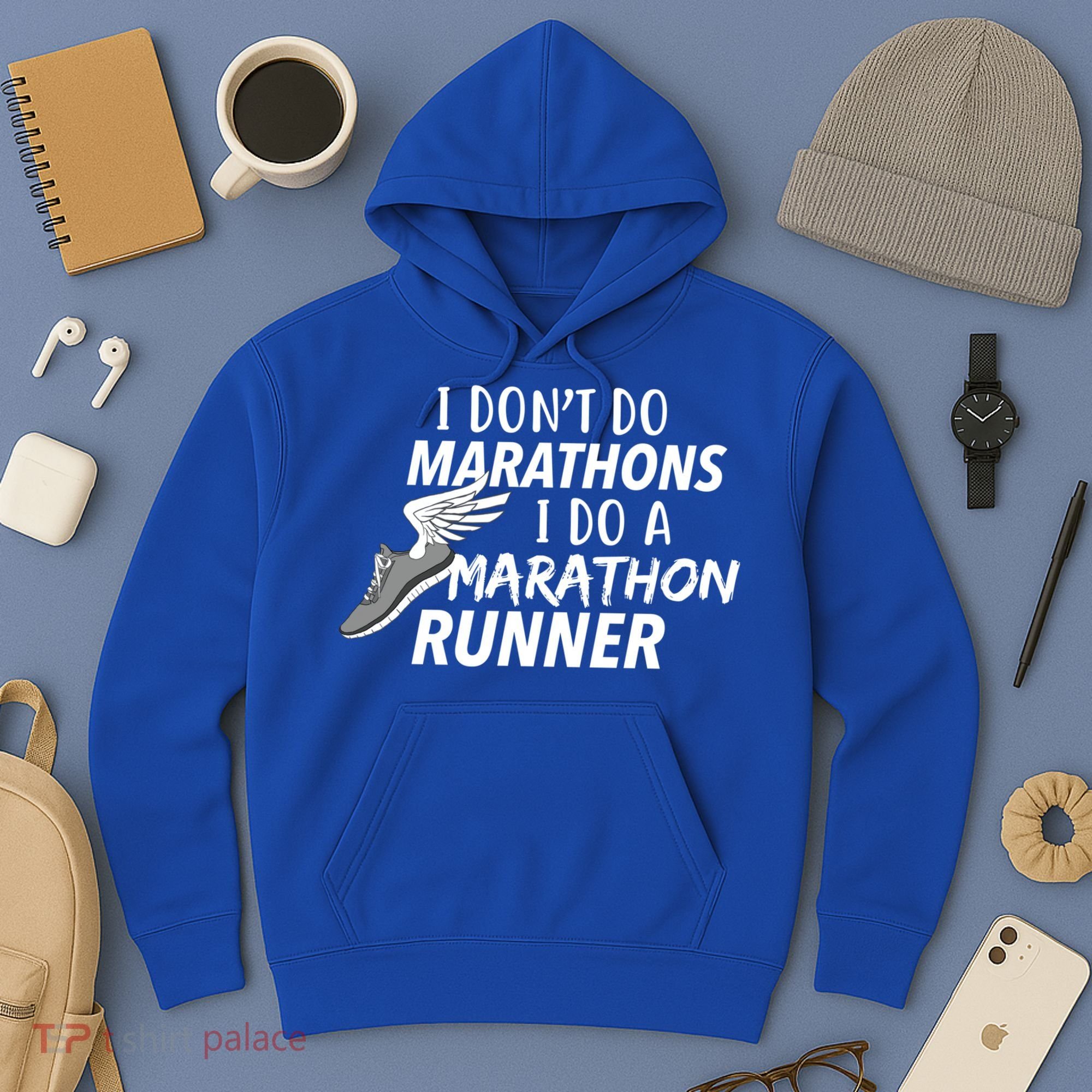 I Don't Do Marathons I Do A Marathon Runner Gift Hoodie